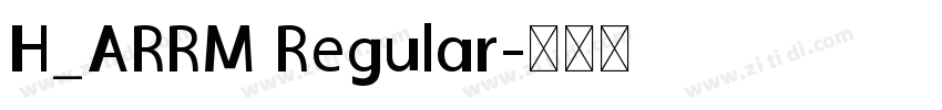 H_ARRM Regular字体转换